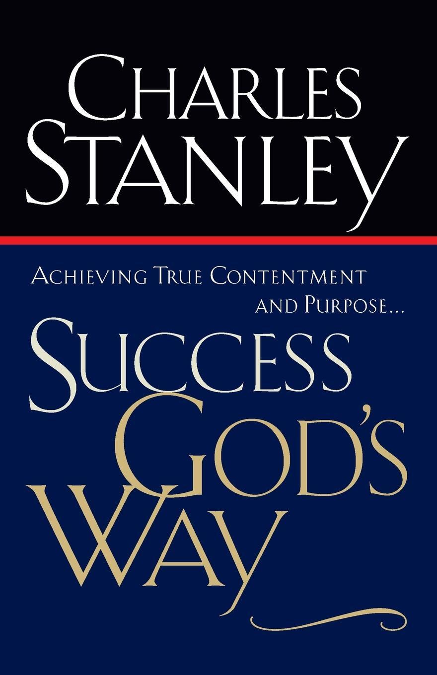 Cover: 9780785265900 | Success God's Way | Achieving True Contentment and Purpose | Stanley