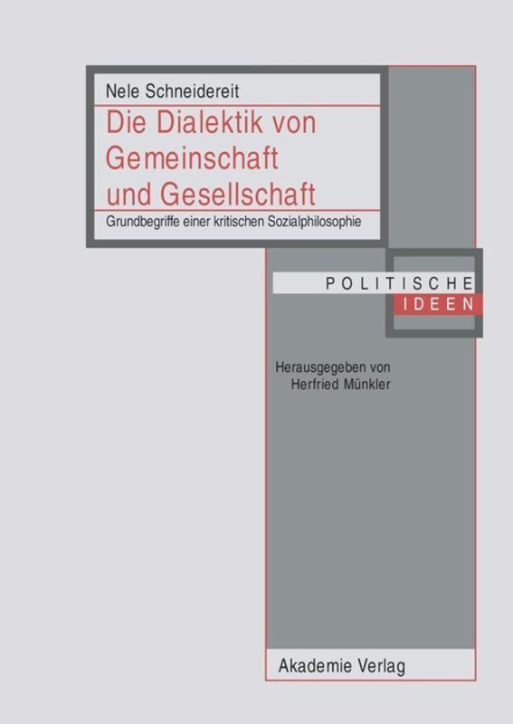 Cover: 9783050049083 | Die Dialektik von Gemeinschaft und Gesellschaft | Nele Schneidereit