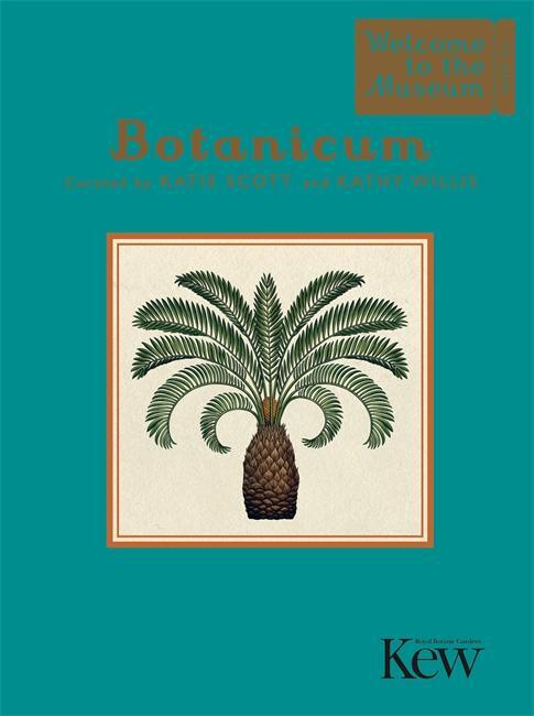 Cover: 9781783706815 | Botanicum (Mini Gift Edition) | Kathy Willis | Buch | Gebunden | 2018