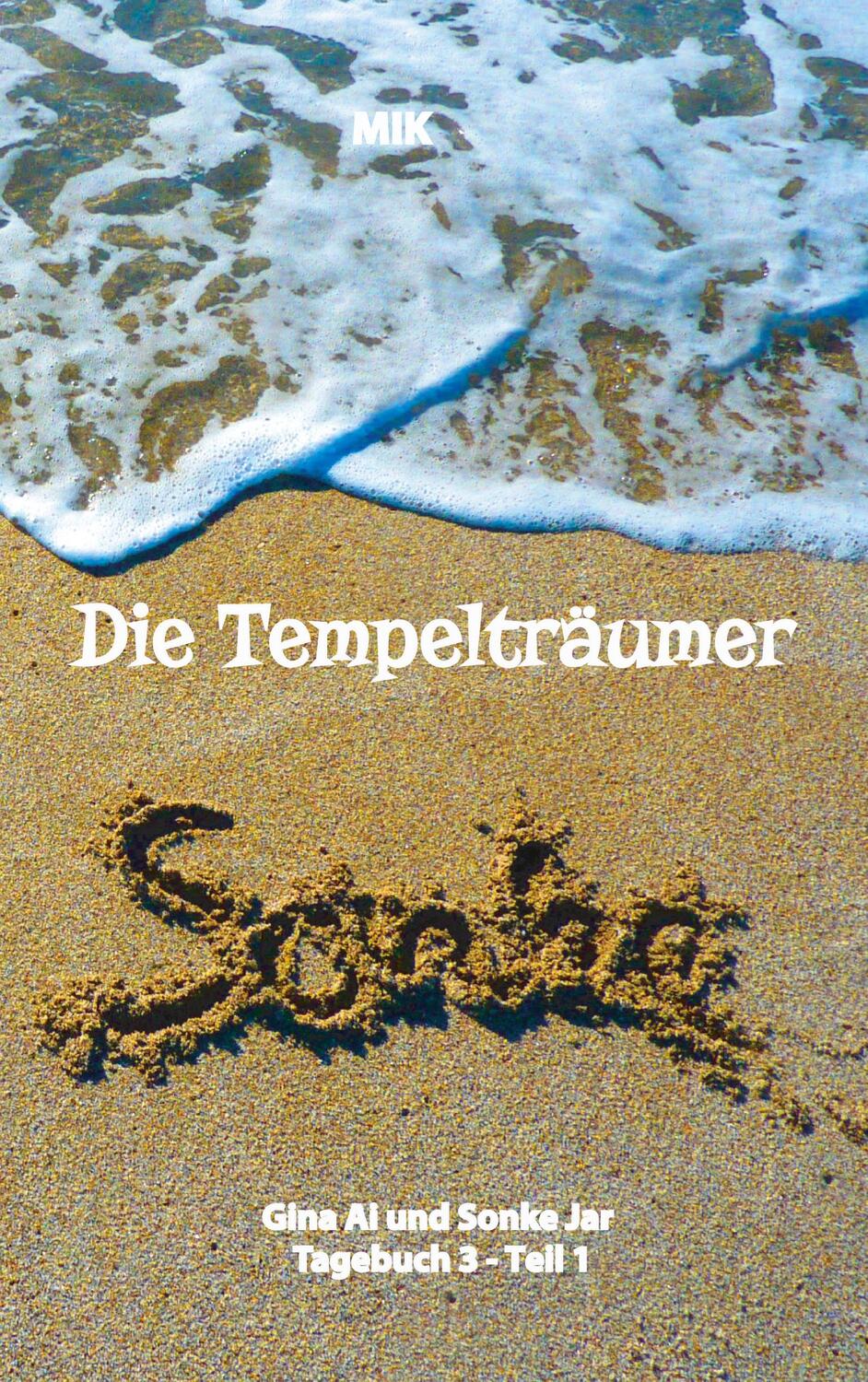 Cover: 9783752666847 | Die Tempelträumer von Suidinier | Buch 3.1. | Manuela Ina Kirchberger.