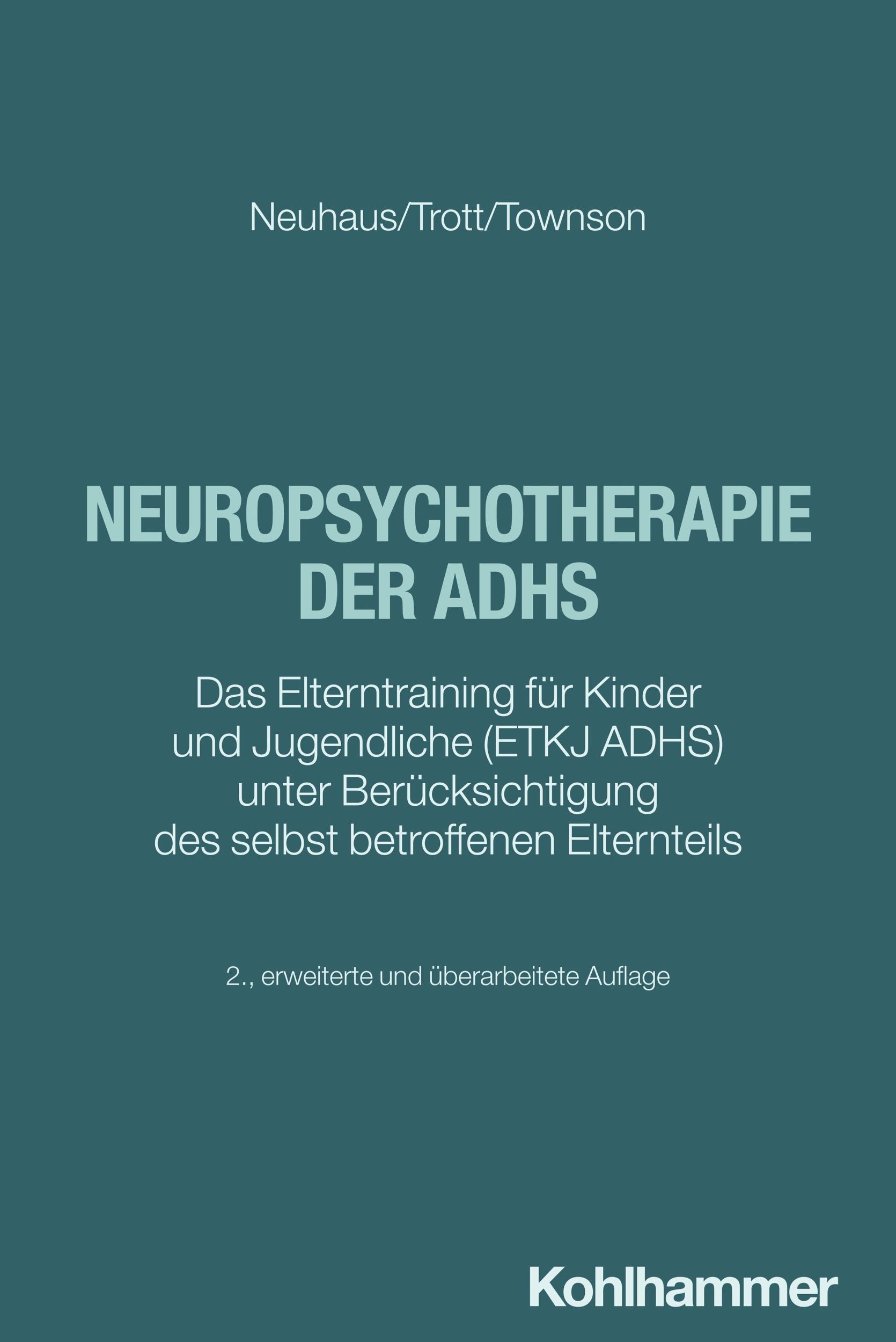 Cover: 9783170418233 | Neuropsychotherapie der ADHS | Cordula Neuhaus (u. a.) | Taschenbuch