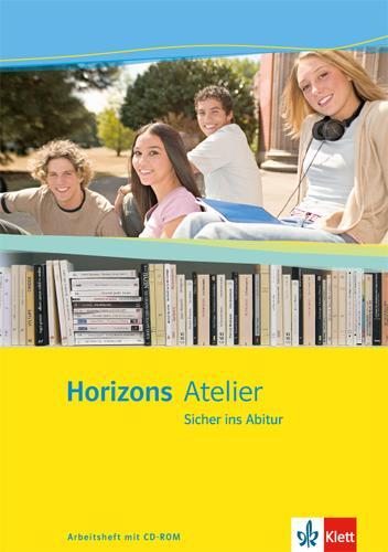 Cover: 9783125209220 | Horizons Atelier - Sicher ins Abitur. Arbeitsheft Klasse 11-13 | 2008