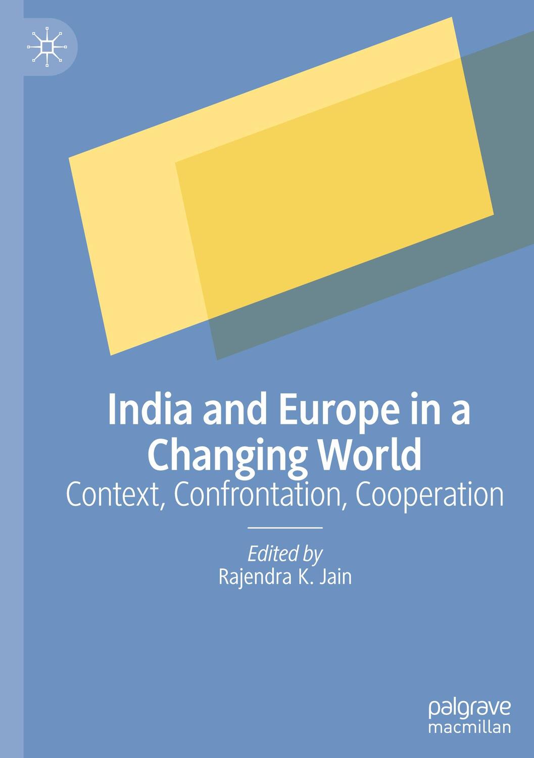 Cover: 9789819911134 | India and Europe in a Changing World | Rajendra K. Jain | Buch | xvii