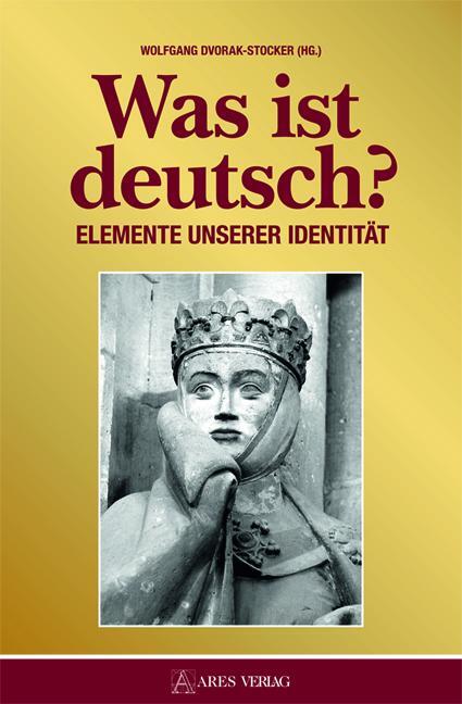 Cover: 9783990810767 | Was ist deutsch? | Elemente unserer Identität | Dvorak-Stocker | Buch
