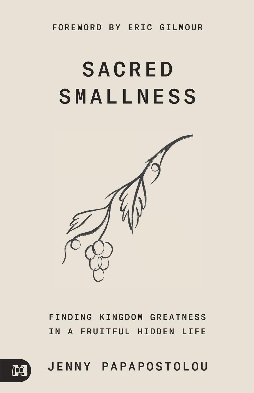 Cover: 9781680318432 | Sacred Smallness | Jenny Papapostolou | Taschenbuch | Paperback | 2022