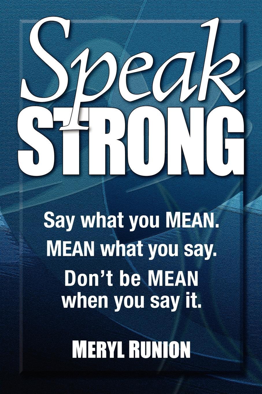 Cover: 9781600378645 | Speak Strong | Meryl Runion | Taschenbuch | Paperback | Englisch
