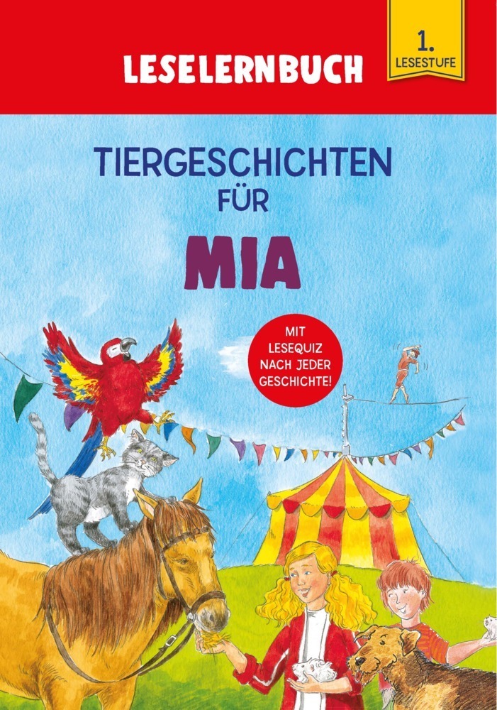 Cover: 9783849938628 | Tiergeschichten für Mia - Leselernbuch 1. Lesestufe | Kessel | Buch