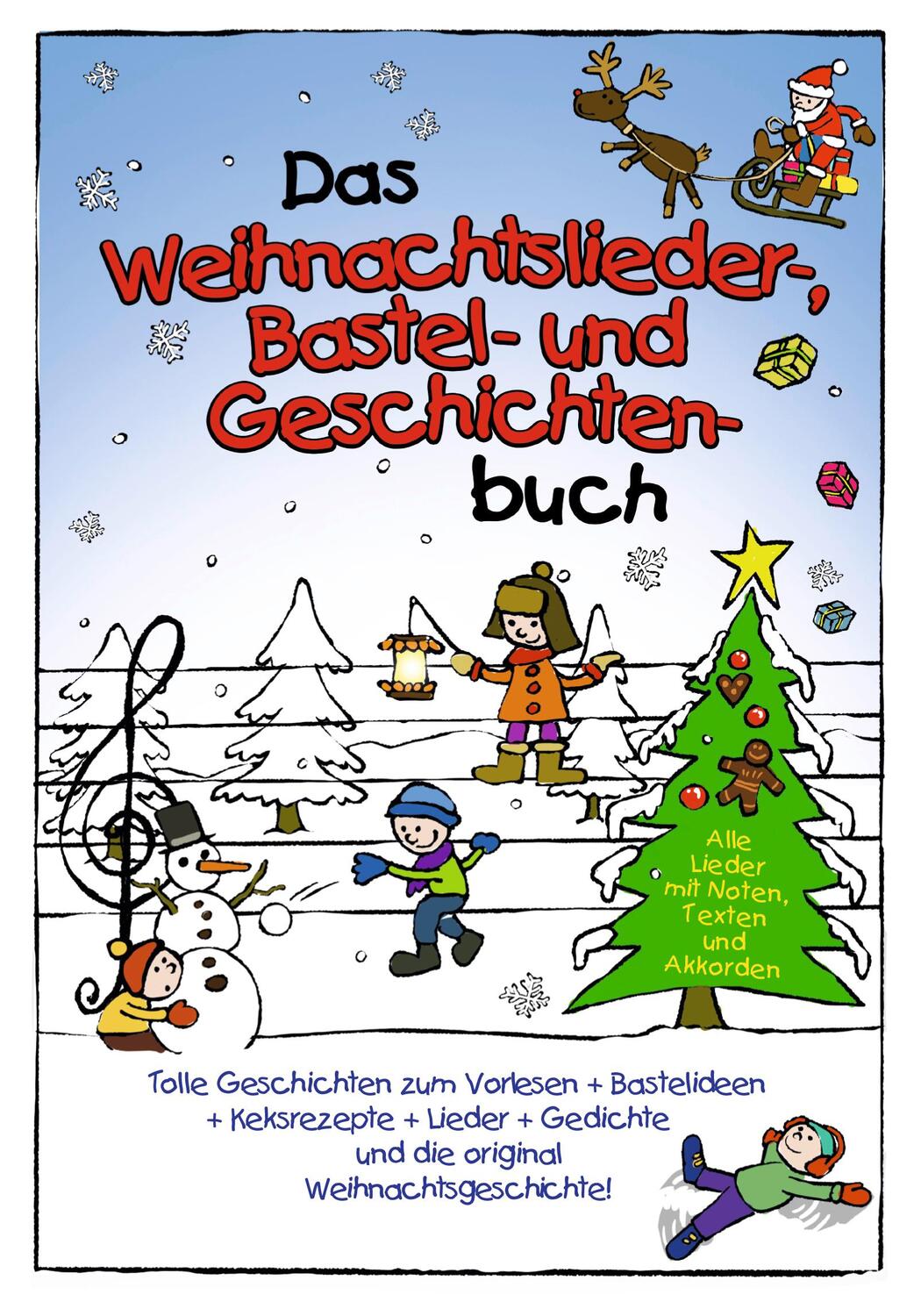 Cover: 9783981540833 | Das Weihnachtslieder-, Bastel- und Geschichtenbuch | Sumfleth (u. a.)