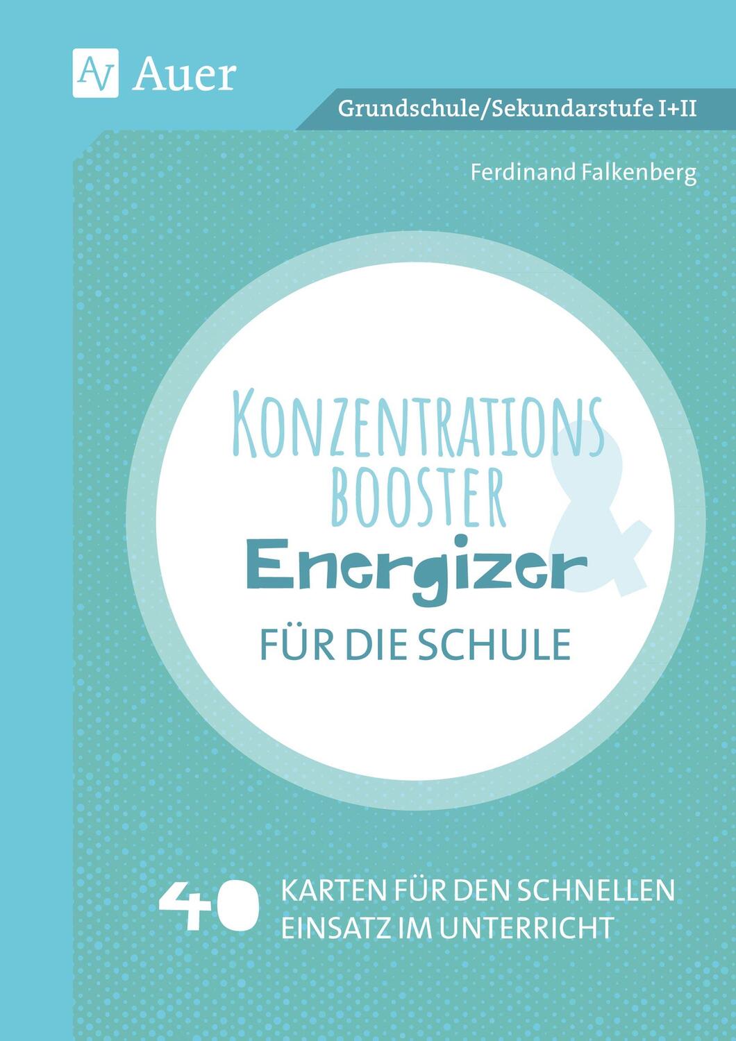 Cover: 9783403084839 | Konzentrationsbooster & Energizer für die Schule | Falkenberg | Stück