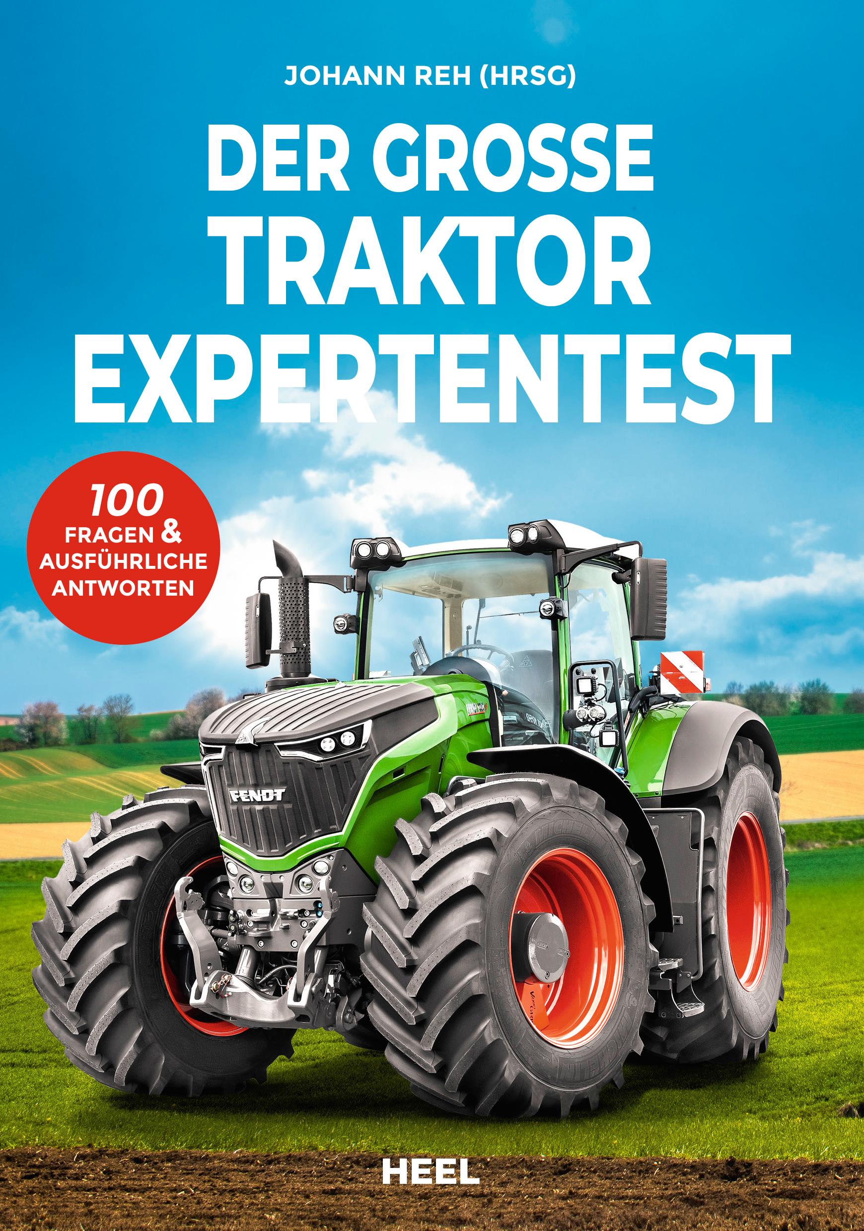 Cover: 9783966643030 | Der große Traktor Experten-Test | Johann Reh | Taschenbuch | 120 S.