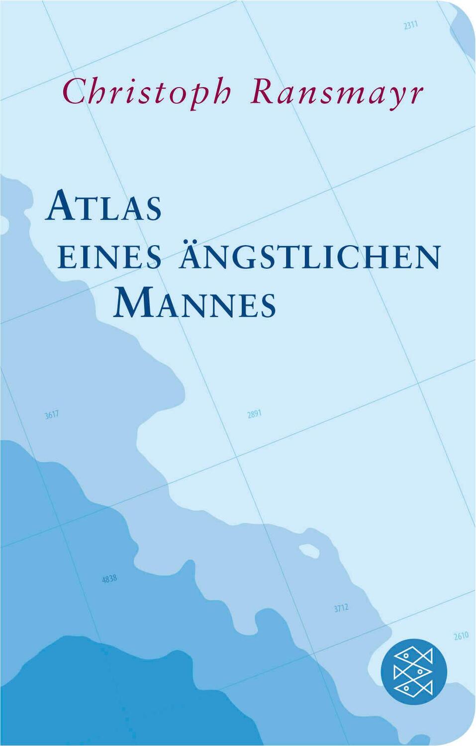 Cover: 9783596520411 | Atlas eines ängstlichen Mannes | Christoph Ransmayr | Buch | 512 S.