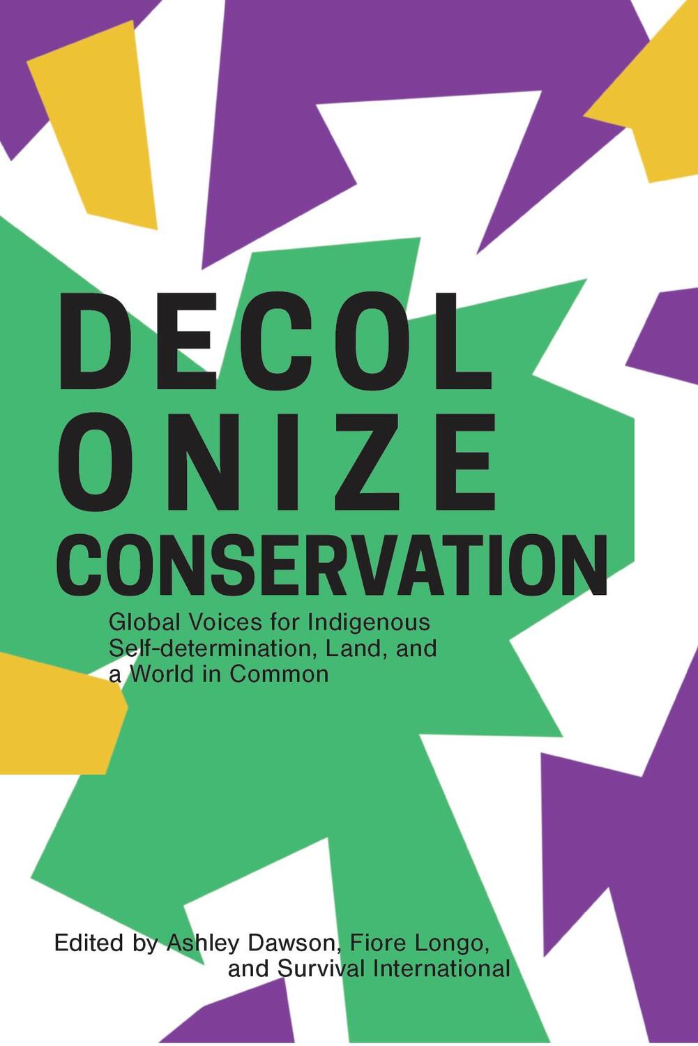 Cover: 9781942173762 | Decolonize Conservation: Global Voices for Indigenous...