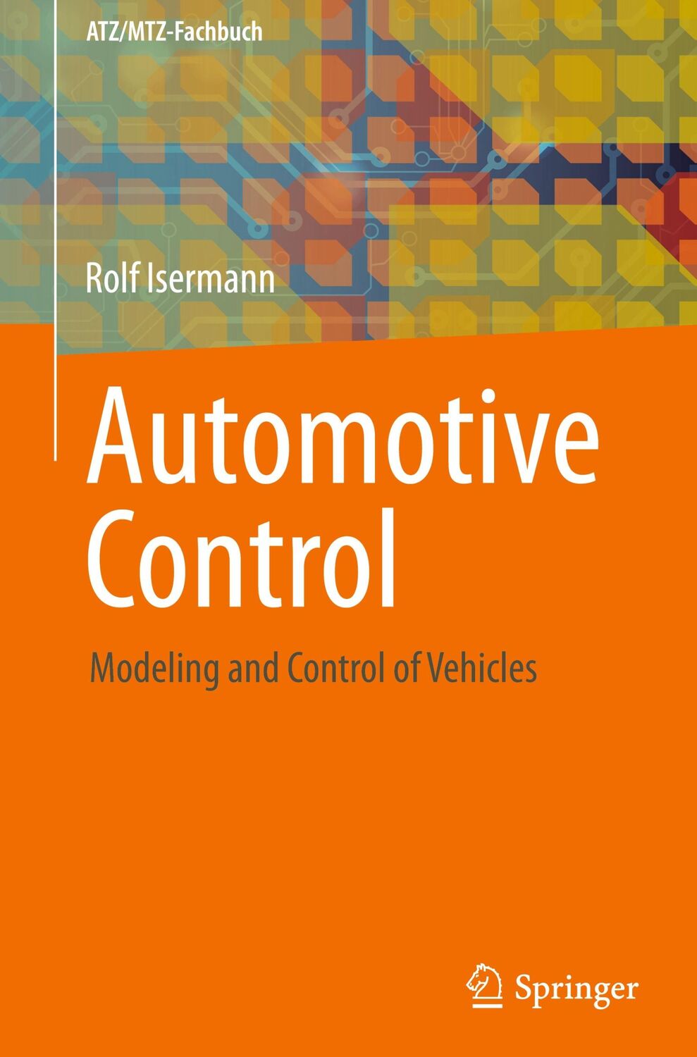 Cover: 9783642394393 | Automotive Control | Modeling and Control of Vehicles | Rolf Isermann