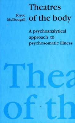 Cover: 9781853431074 | Mcdougall, J: Theatres of the Body | Joyce Mcdougall | Taschenbuch