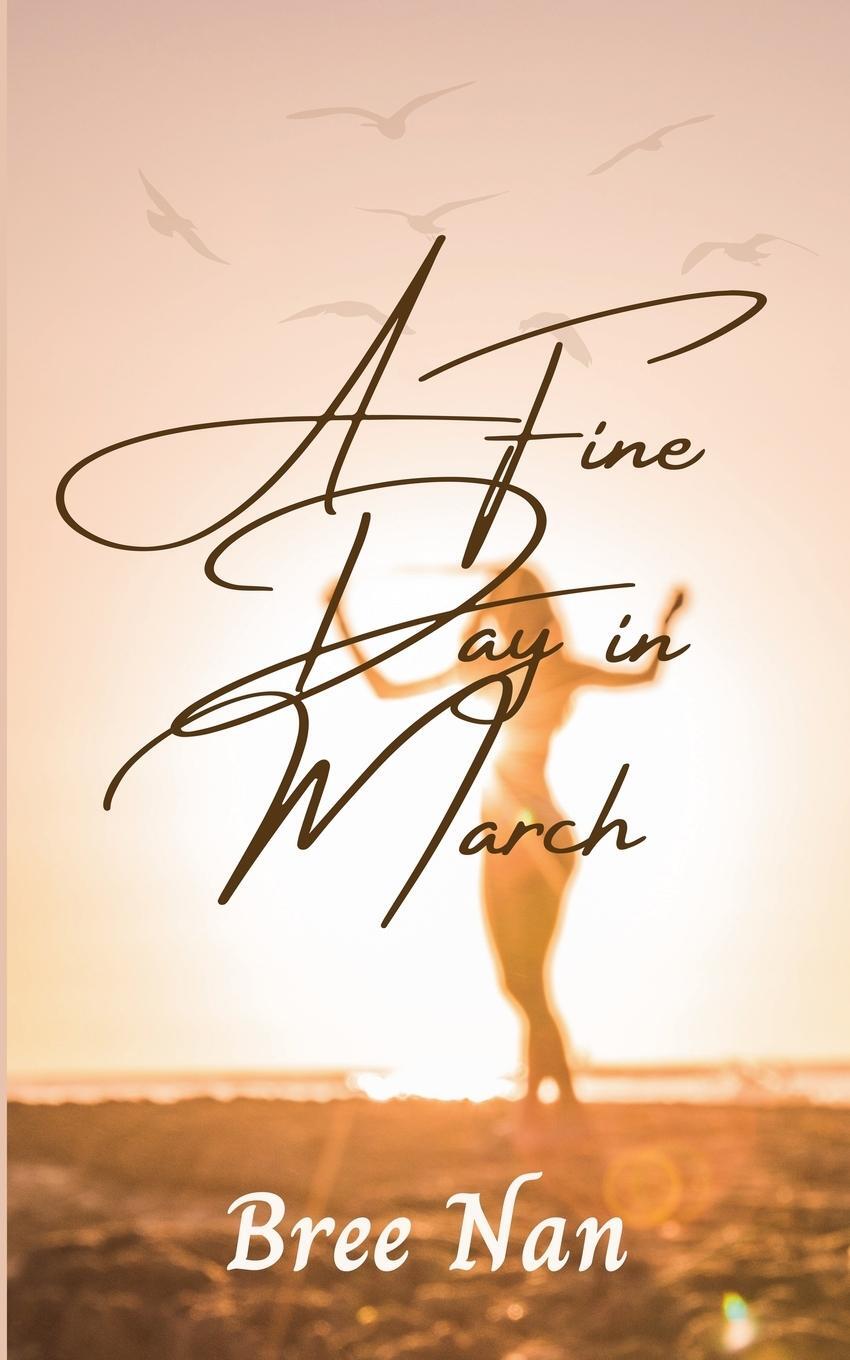 Cover: 9783969770290 | A Fine Day in March | Bree Nan | Taschenbuch | Paperback | Englisch