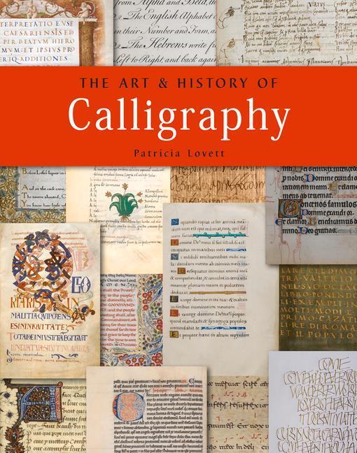 Cover: 9780712353670 | The Art and History of Calligraphy | Patricia Lovett | Taschenbuch