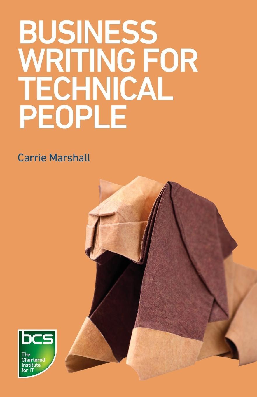 Cover: 9781780174457 | Business Writing for Technical People | Carrie Marshall | Taschenbuch