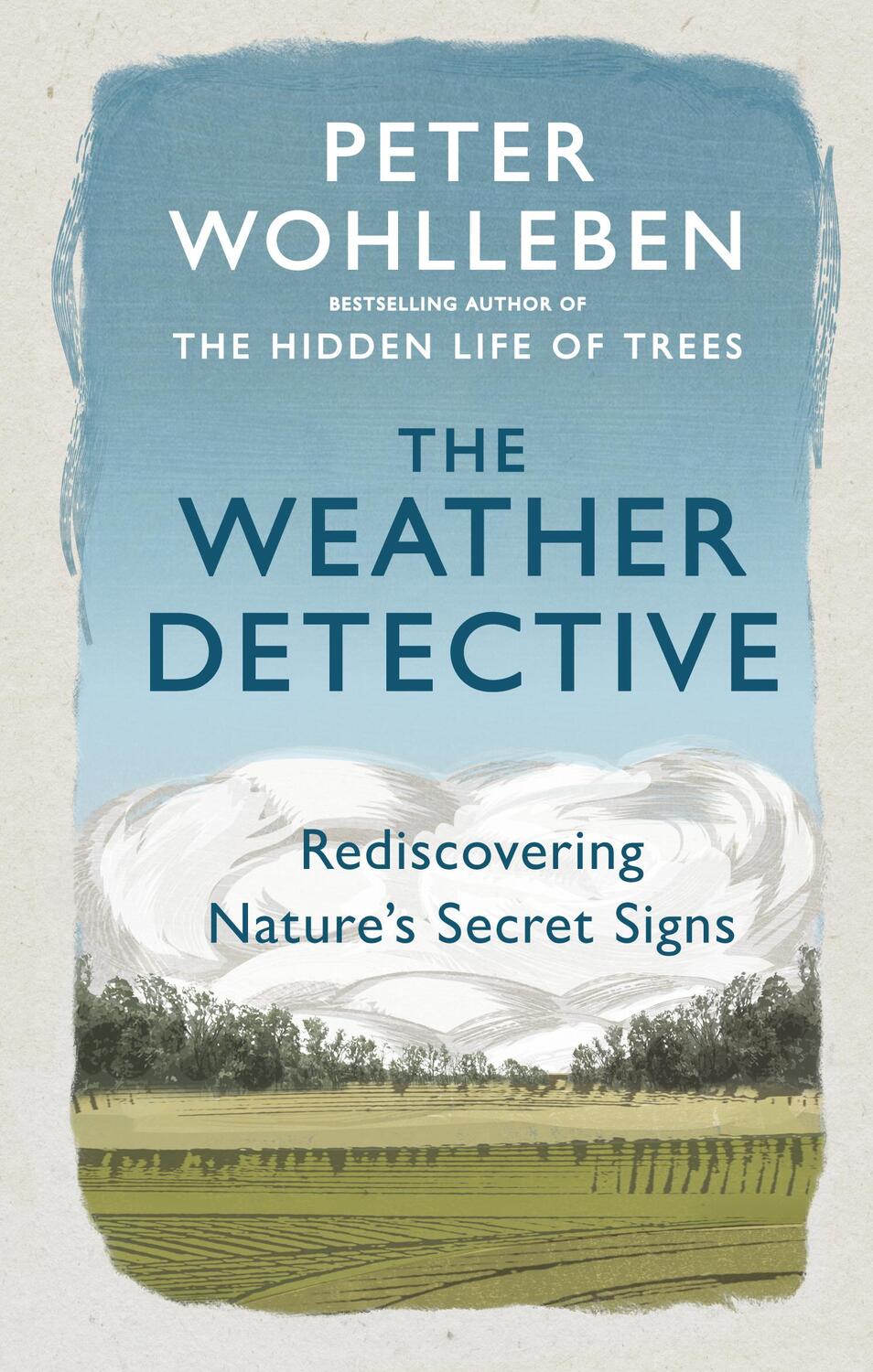 Cover: 9781846046025 | The Weather Detective | Rediscovering Nature's Secret Signs | Buch