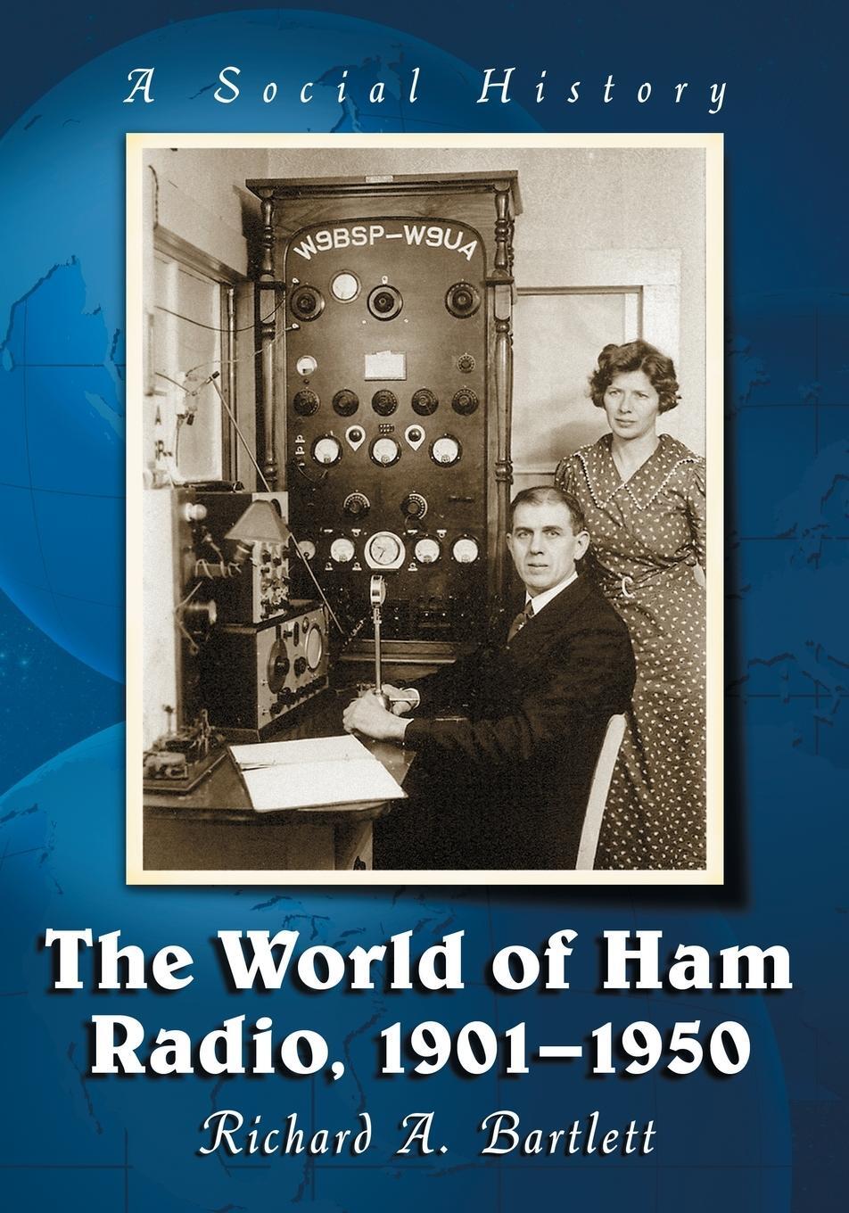 Cover: 9781476662756 | World of Ham Radio, 1901-1950 | A Social History | Richard A Bartlett