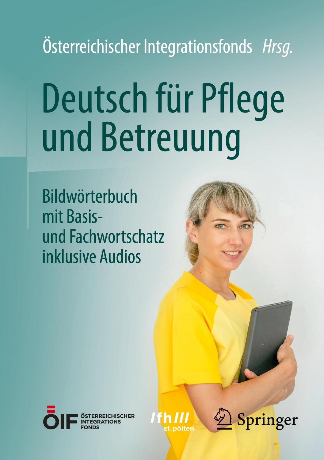 Cover: 9783662678190 | Deutsch für Pflege und Betreuung | Österreichischer Integrationsfonds