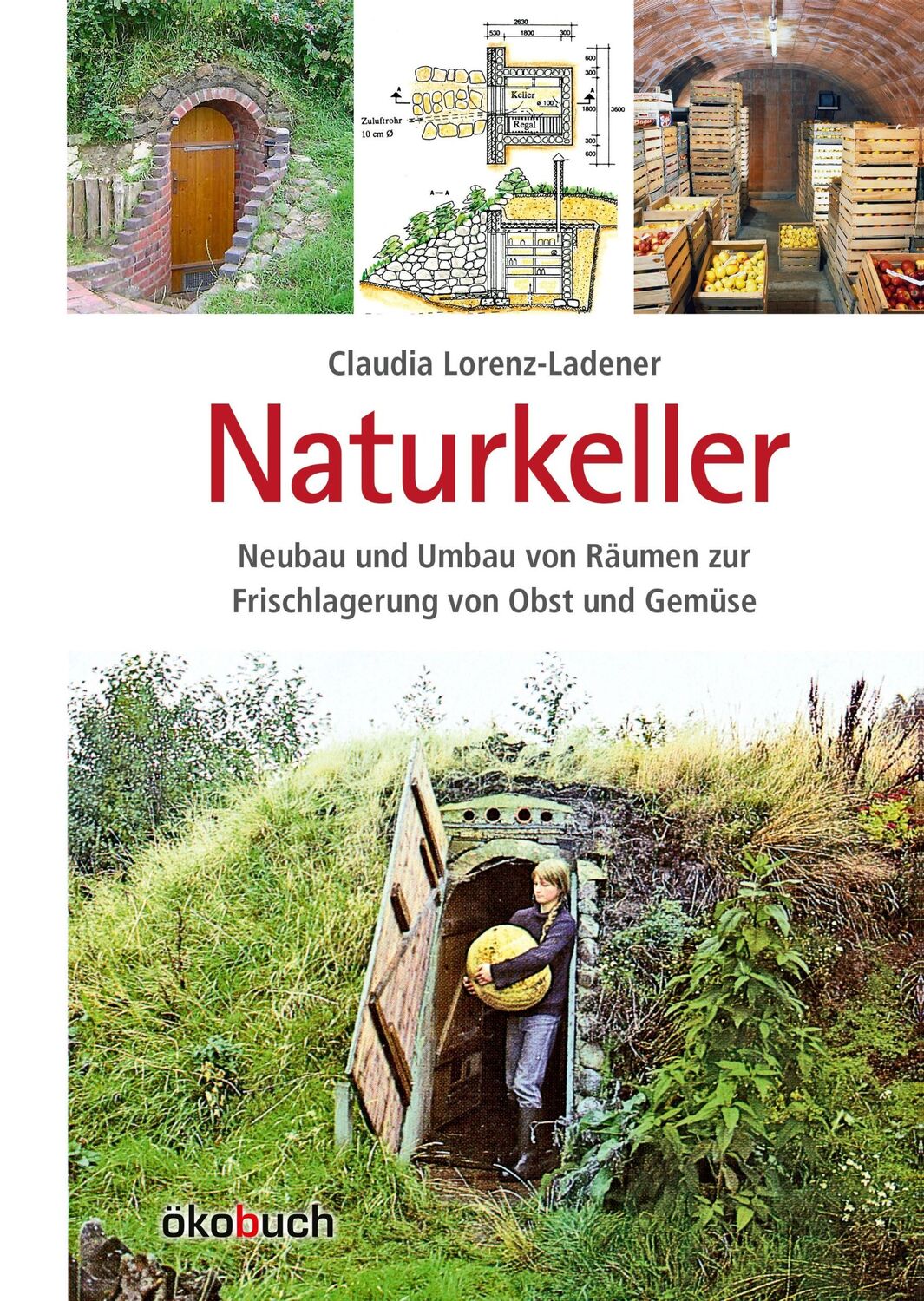 Cover: 9783936896558 | Naturkeller | Claudia Lorenz-Ladener | Buch | 140 S. | Deutsch | 2022