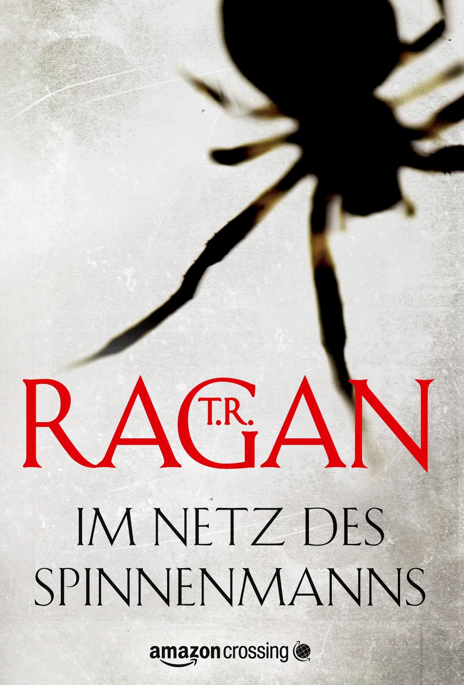 Cover: 9781611099218 | Im Netz des Spinnenmanns | T. R. Ragan | Taschenbuch | 394 S. | 2012