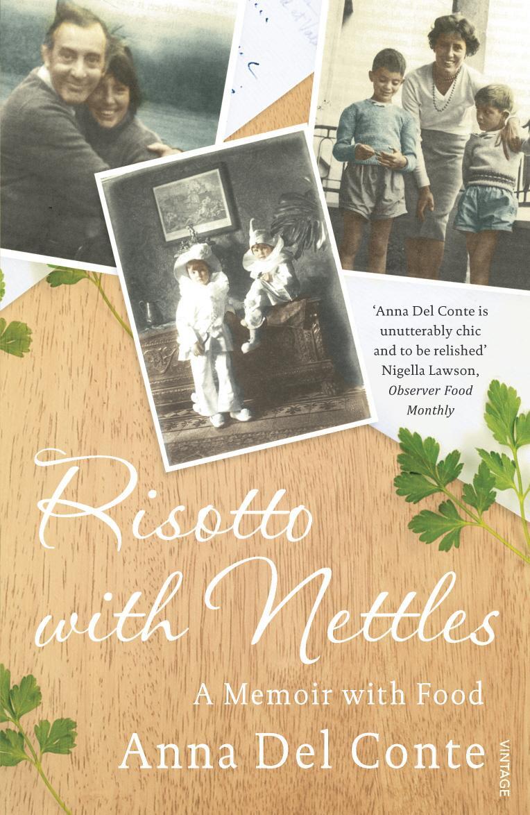 Cover: 9780099505990 | Risotto With Nettles | A Memoir with Food | Anna Del Conte | Buch
