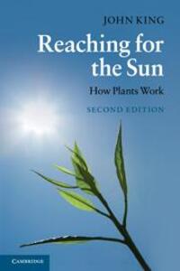 Cover: 9780521736688 | Reaching for the Sun | How Plants Work | John King | Taschenbuch