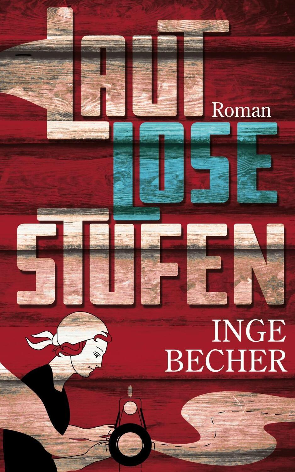 Cover: 9783940078391 | Lautlose Stufen | Roman | Inge Becher | Taschenbuch | 108 S. | Deutsch