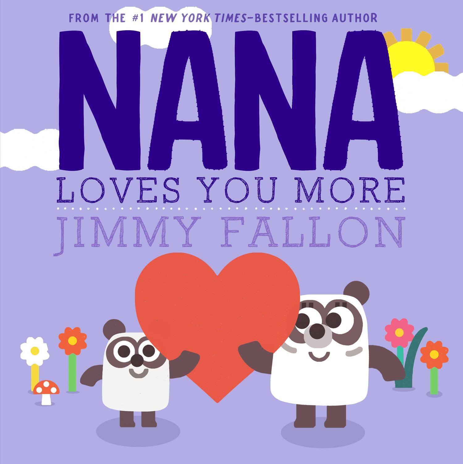 Cover: 9781250823946 | Nana Loves You More | Jimmy Fallon | Buch | Gebunden | Englisch | 2022