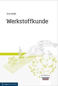 Cover: 9783834333506 | Werkstoffkunde | Olaf Jacobs | Taschenbuch | 454 S. | Deutsch | 2015