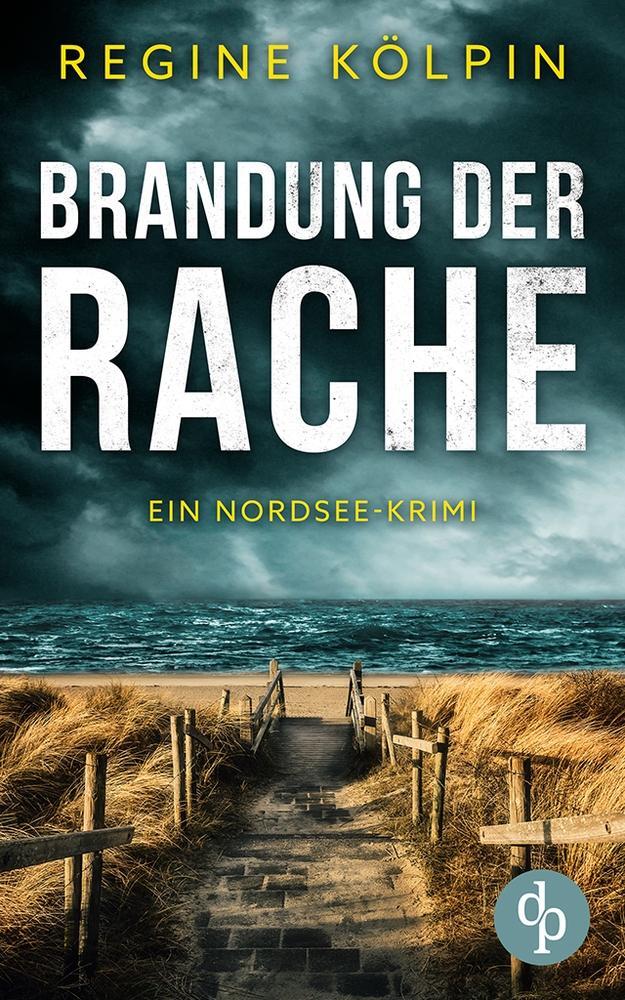 Cover: 9783987787539 | Brandung der Rache | Ein Nordsee-Krimi | Regine Kölpin | Taschenbuch