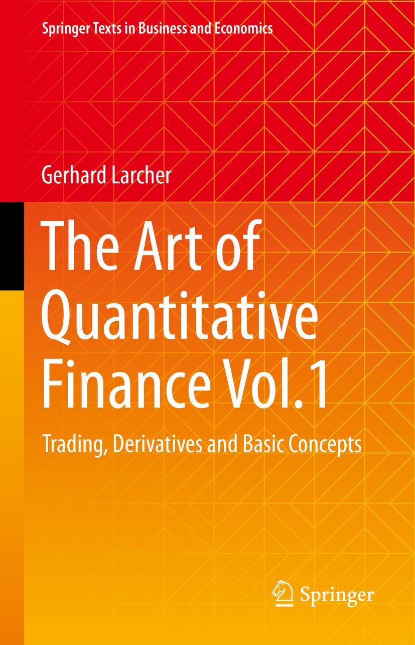 Cover: 9783031238727 | The Art of Quantitative Finance Vol.1 | Gerhard Larcher | Buch | xix