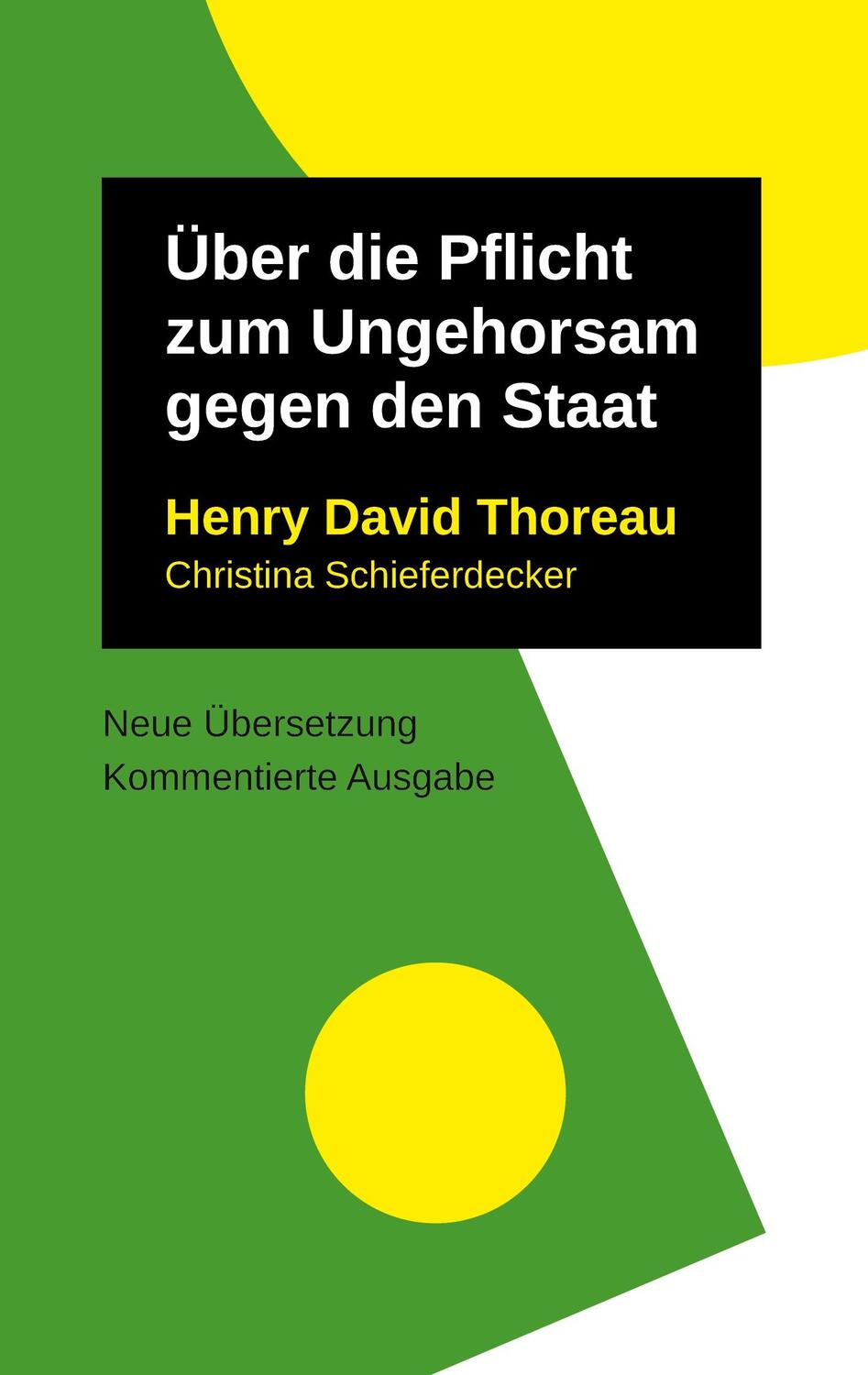 Cover: 9783752622904 | Über die Pflicht zum Ungehorsam gegen den Staat | Thoreau (u. a.)
