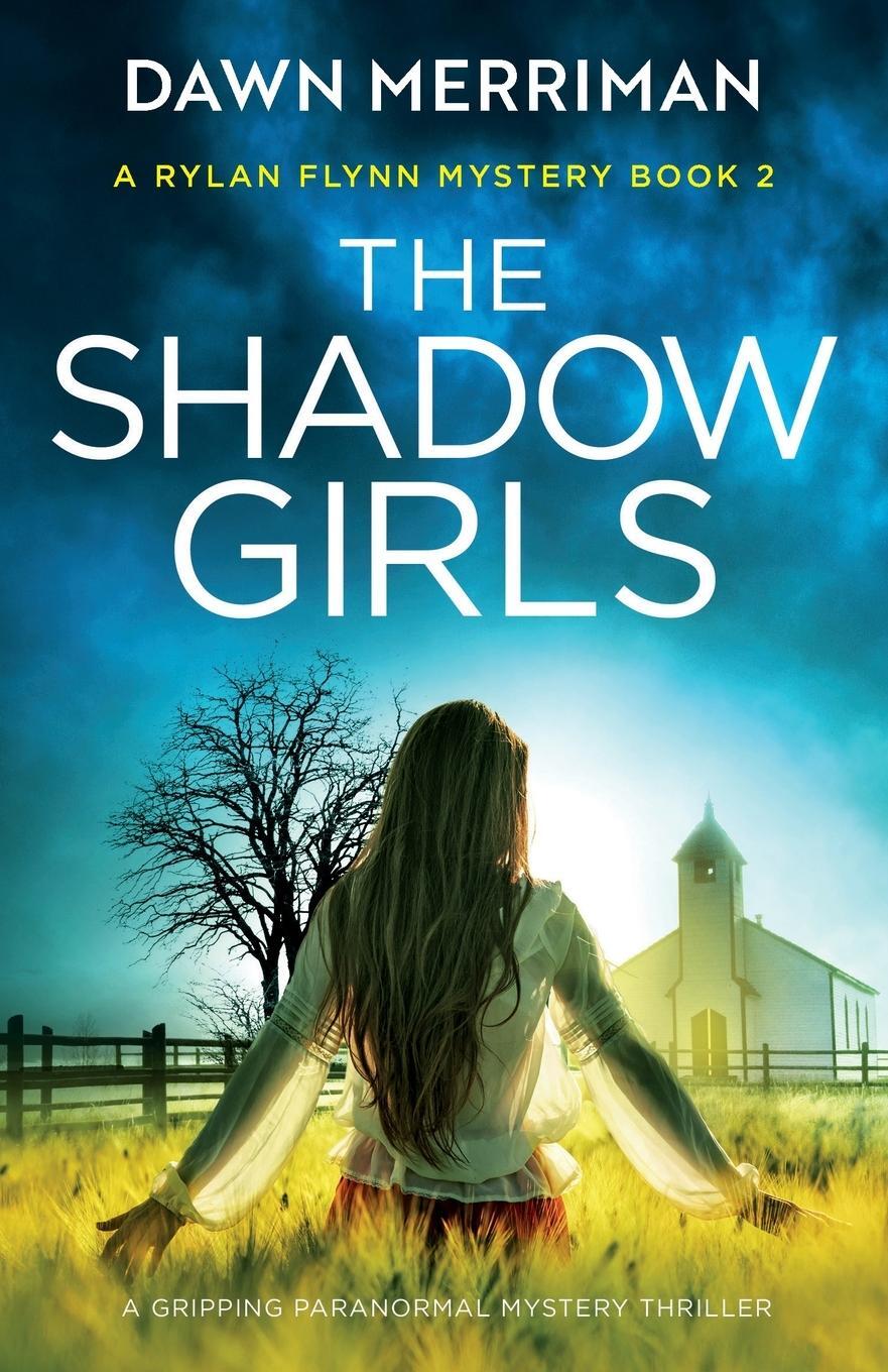 Cover: 9781837904846 | The Shadow Girls | A gripping paranormal mystery thriller | Merriman