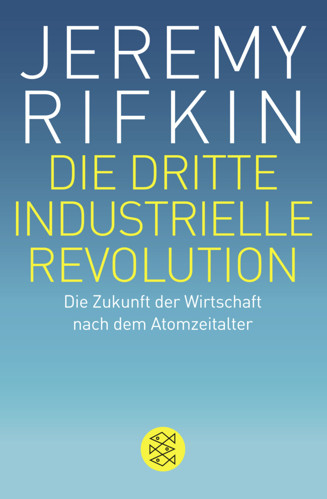 Cover: 9783596195961 | Die dritte industrielle Revolution | Jeremy Rifkin | Taschenbuch