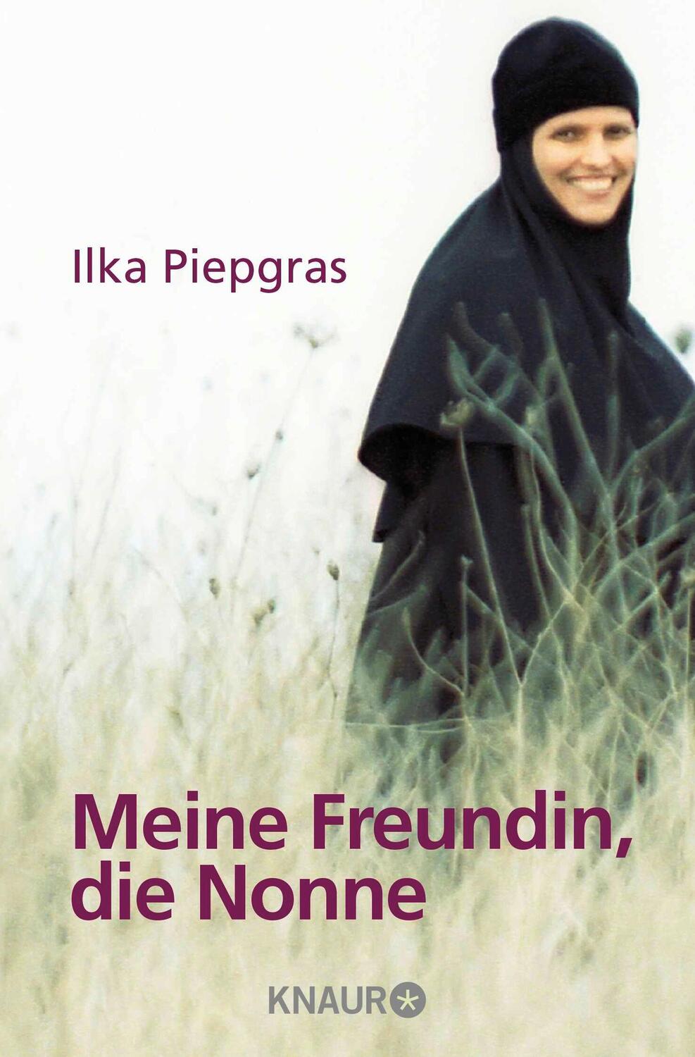 Cover: 9783426782712 | Meine Freundin, die Nonne | Ilka Piepgras | Taschenbuch | Paperback