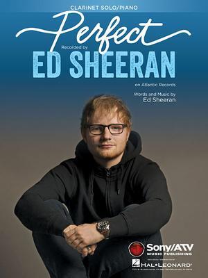 Cover: 9781540060556 | Perfect | for Clarinet and Piano | Ed Sheeran | Taschenbuch | Buch