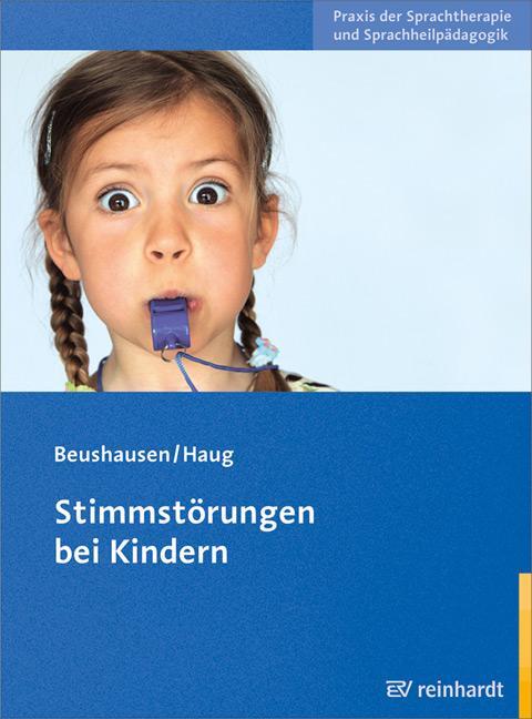 Cover: 9783497022045 | Stimmstörungen bei Kindern | Ulla Beushausen (u. a.) | Taschenbuch