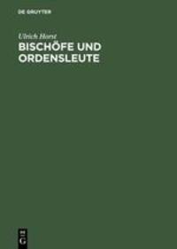 Cover: 9783050034164 | Bischöfe und Ordensleute | Ulrich Horst | Buch | 200 S. | Deutsch