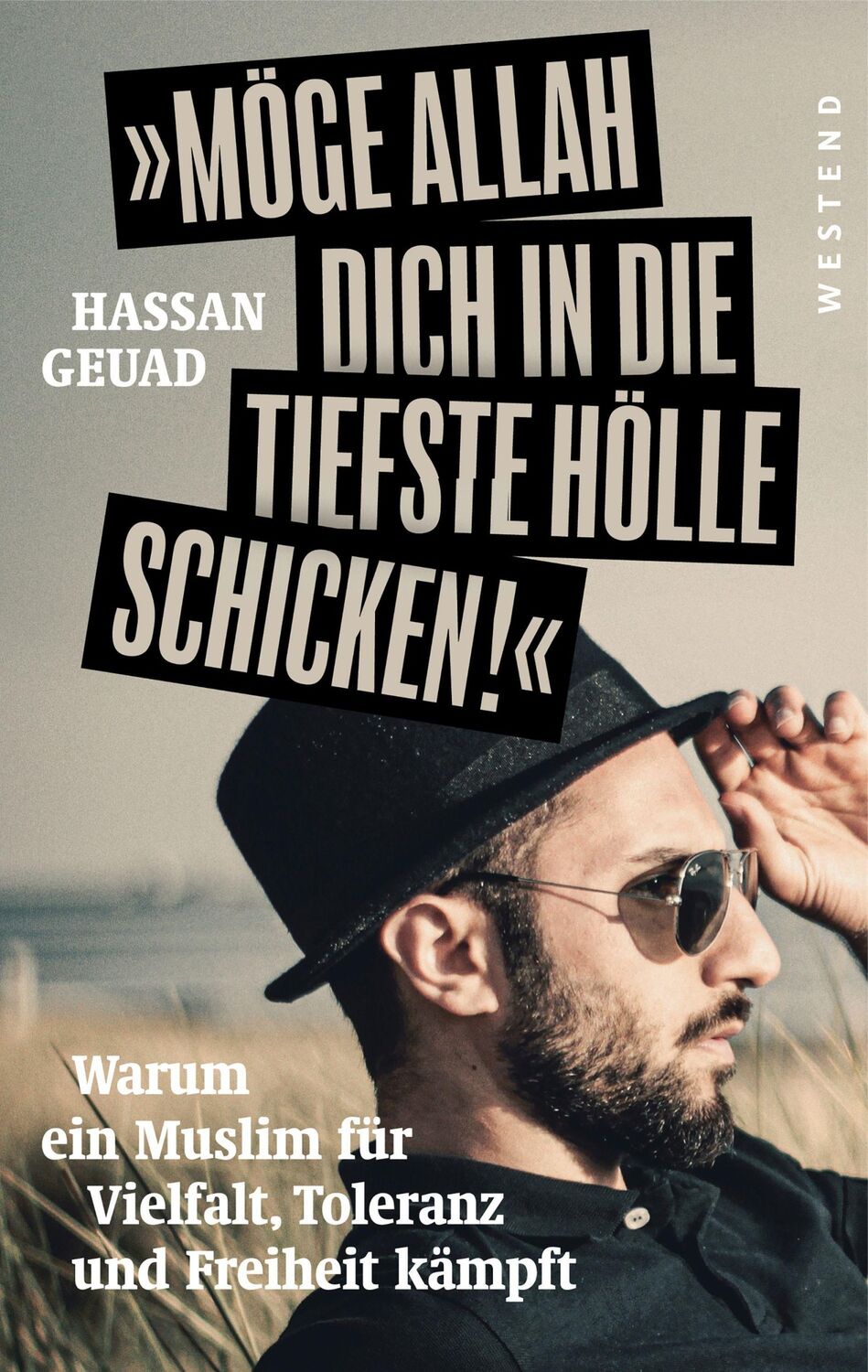 Cover: 9783864893025 | Möge Allah dich in die tiefste Hölle schicken! | Hassan Geuad | Buch