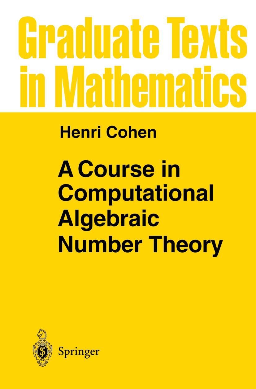 Cover: 9783540556404 | A Course in Computational Algebraic Number Theory | Henri Cohen | Buch