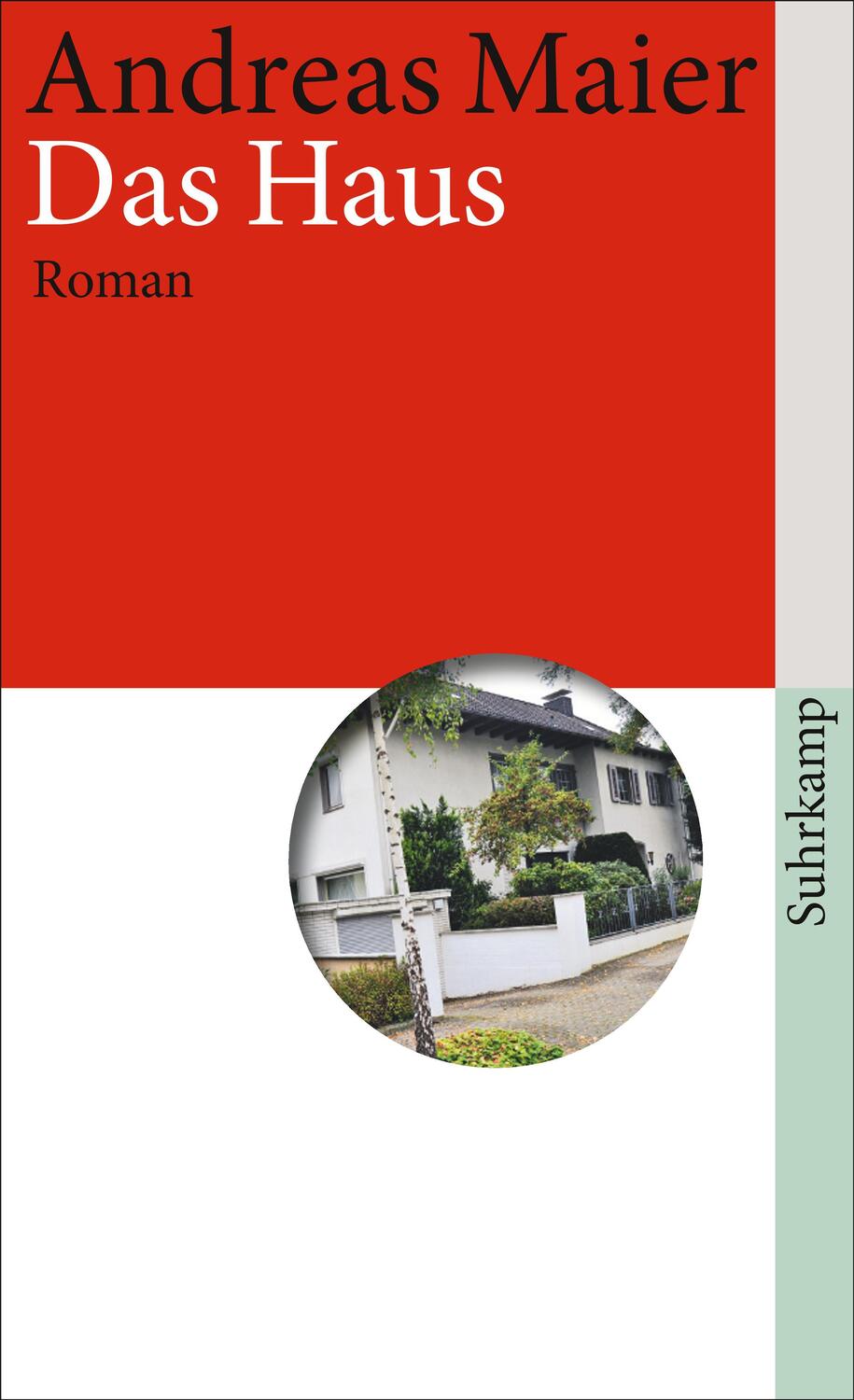 Cover: 9783518464168 | Das Haus | Andreas Maier | Taschenbuch | Deutsch | 2013