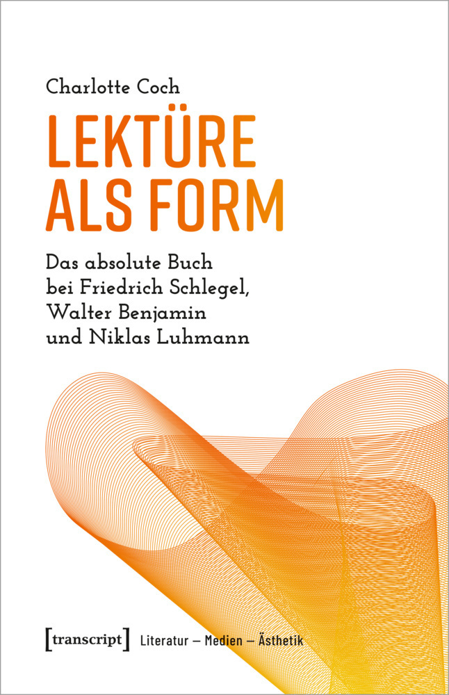 Cover: 9783837655797 | Lektüre als Form | Charlotte Coch | Taschenbuch | 376 S. | Deutsch