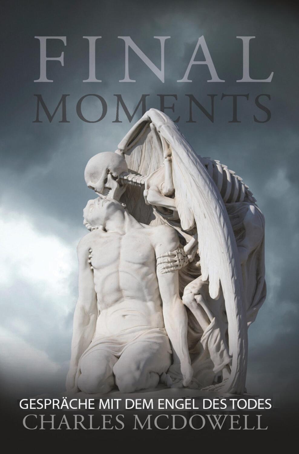 Cover: 9783961034871 | Final Moments | Charles McDowell | Taschenbuch | Re Di Roma-Verlag