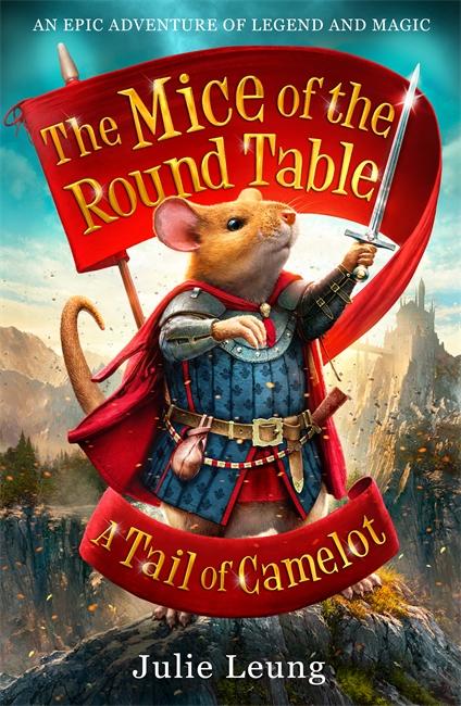 Cover: 9781848125131 | The Mice of the Round Table 1: A Tail of Camelot | Julie Leung | Buch