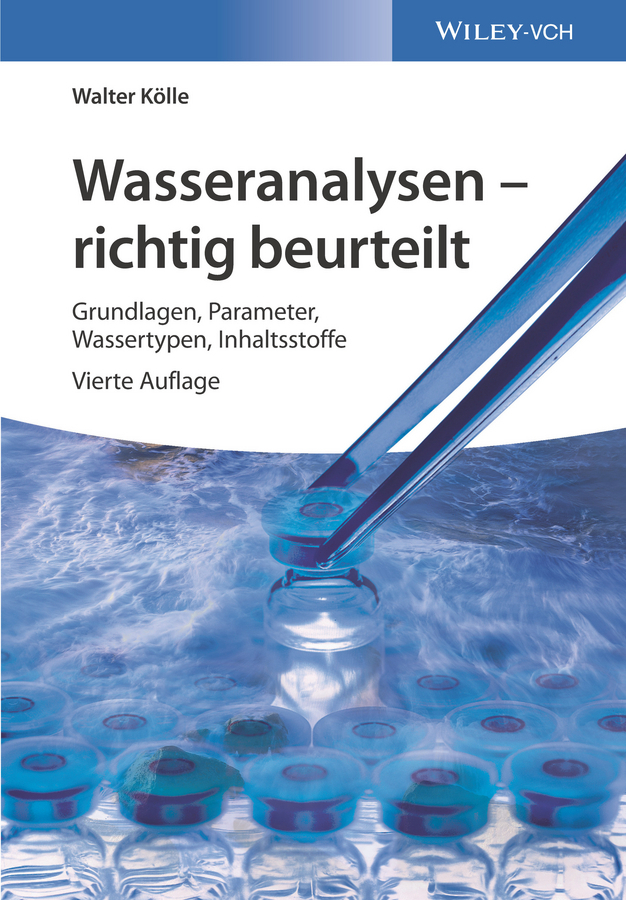Cover: 9783527342853 | Wasseranalysen, richtig beurteilt | Walter Kölle | Buch | XIV | 2017