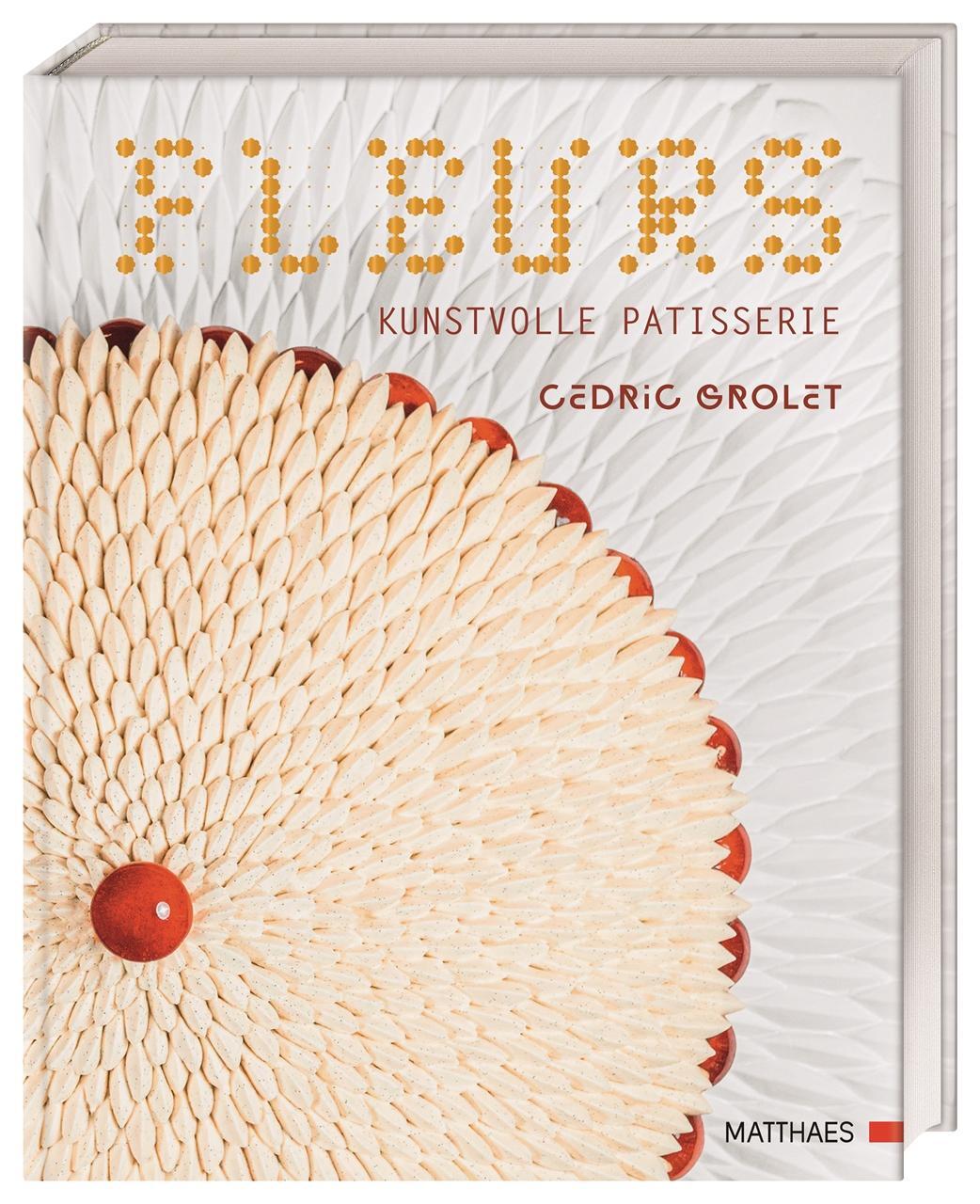 Cover: 9783985410606 | Fleurs | Kunstvolle Patisserie | Cedric Grolet | Buch | 354 S. | 2022