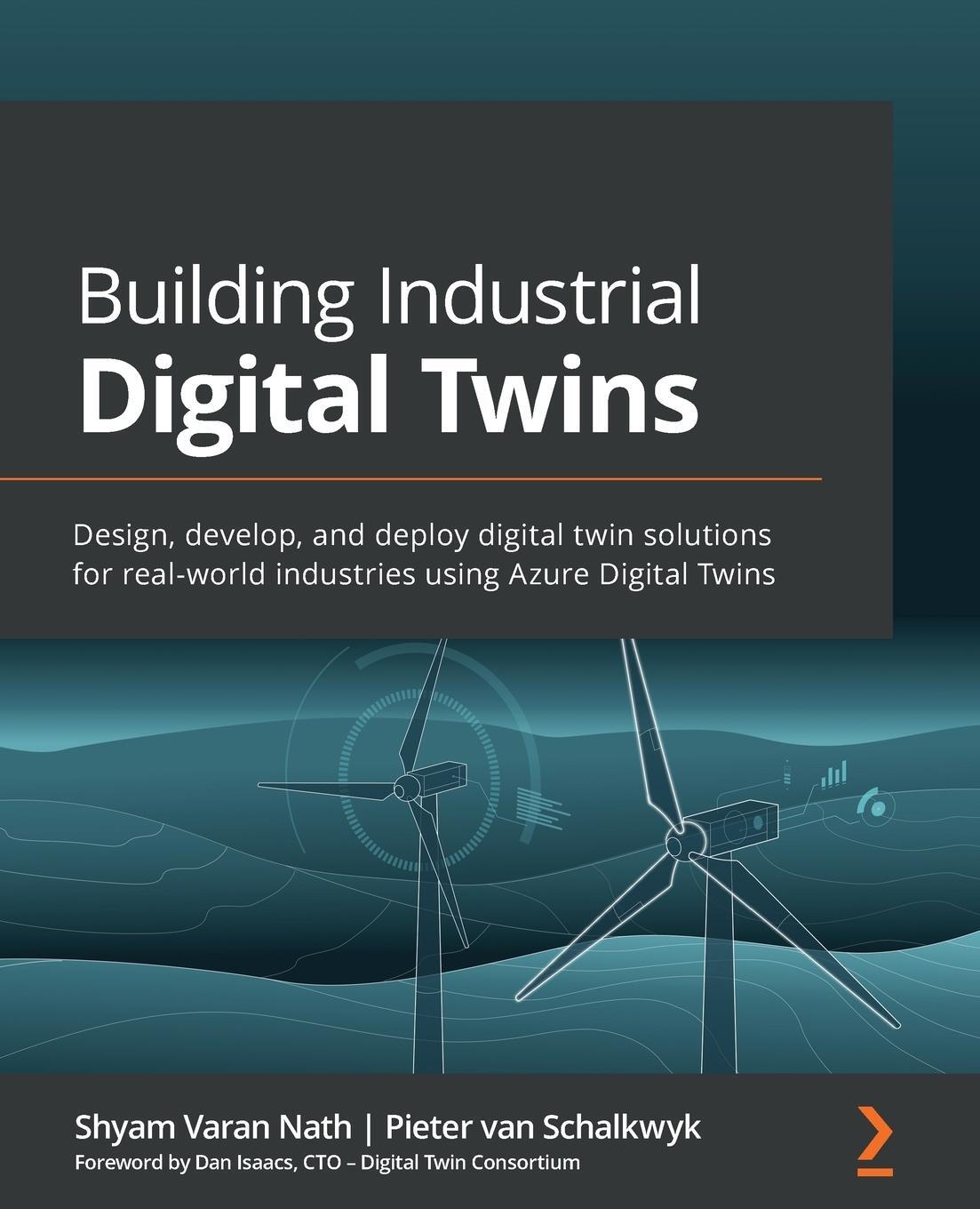 Cover: 9781839219078 | Building Industrial Digital Twins | Shyam Varan Nath (u. a.) | Buch