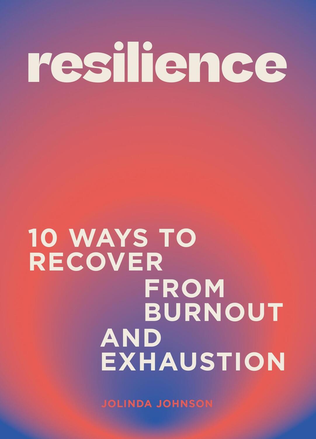 Cover: 9781802795974 | Resilience | 10 ways to recover from burnout and exhaustion | Johnson